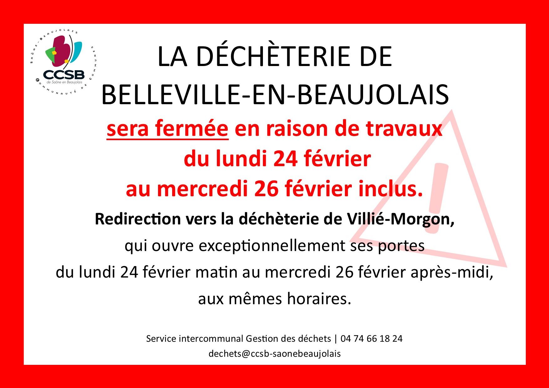Fermeture déchèterie de Belleville du lundi 24 au mercredi 26 février inclus